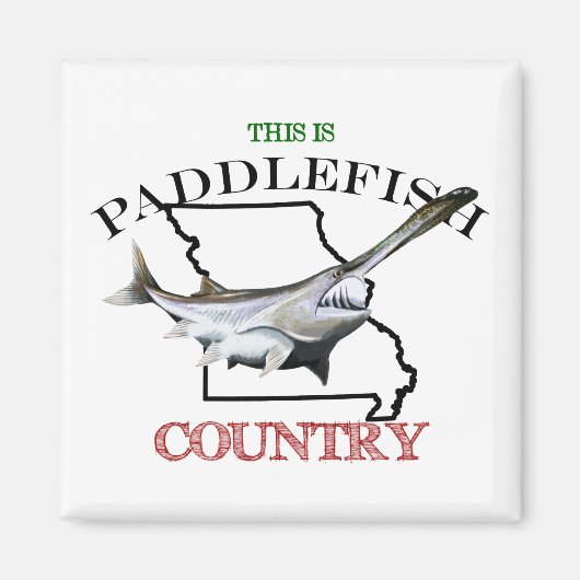 Missouri is Paddlefish Land Magneet (Voorkant)
