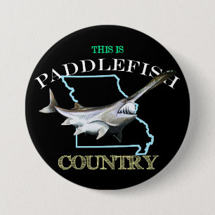 Missouri is Paddlefish Land Ronde Button 7,6 Cm