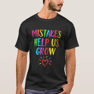 Mistak helpt ons terug te groeien naar school lera t-shirt