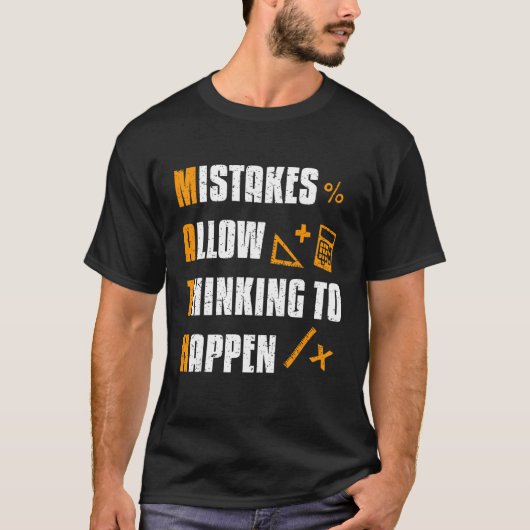 Mistakes Allow Thinking To Happen Math Teacher T-shirt (Voorkant)