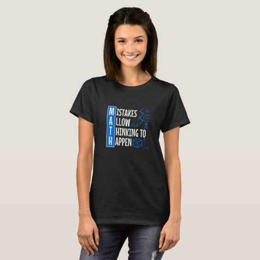 Mistakes Allow Thinking To Happen   T-shirt (Voorkant volledig)