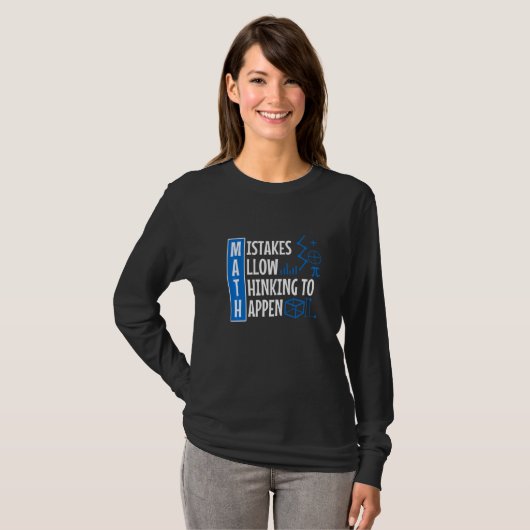 Mistakes Allow Thinking To Happen   T-shirt (Voorkant volledig)