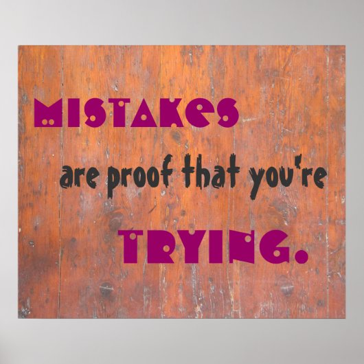 Mistakes zijn het bewijs dat je het probeert. poster (Voorkant)