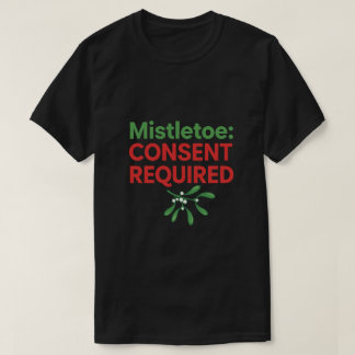 Misteltoe Toestemming Vereist T-shirt