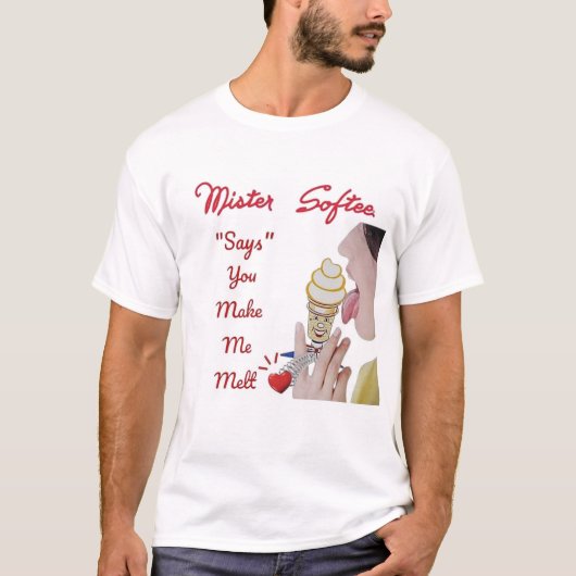 MISTER SOFTE "ZEGT" DAT JE ME DOET SMELTEN T-SHIRT (Voorkant)