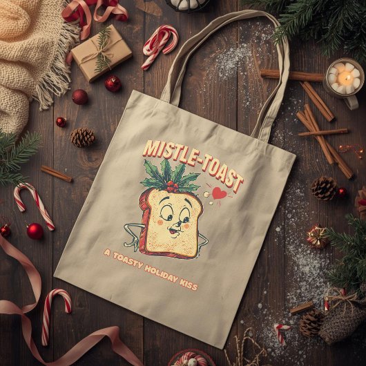 Mistle-toast – Funny Christmas Mistletoe Pun Tote Bag