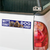 Mitt Romney? DOG FORBID! Bumpersticker (Op Truck)