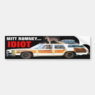 MITT ROMNEY... IDIOT-BUMPERSTICKER BUMPERSTICKER