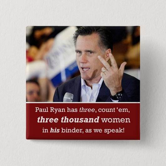 Mitt Romney "Multomap vol vrouwen" Button (Voorkant)