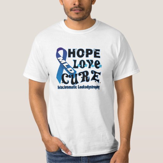 MLD Awareness HOPE,LOVE,CURE T-shirt (Voorkant)