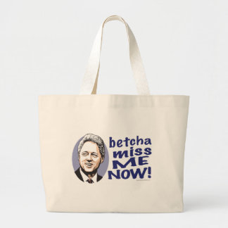 Mlle Me Now de Betcha ! Sac de Bill Clinton