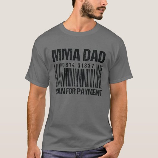 MMA Dad Scan for Payment - Barcode MMA Dad T-shirt (Voorkant)
