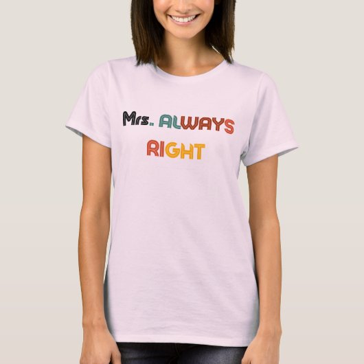 "Mme Always Right" - Drôle T-Shirt Couple (Devant)