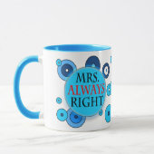 Mme Always Right tasse de sonnerie de 11 onces (Gauche)