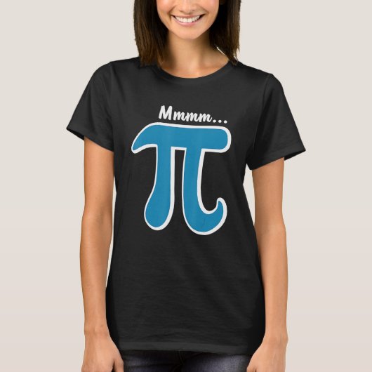 Mmm Pi T Shirt MMM Pie Shirt Pi Day Tee Shirts 202 (Voorkant)