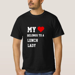 M'n bezit van een Lunch Lady T-Shirt