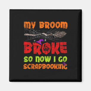 M'n Broom brak dus nu ga ik naar het scrapbooten v Magneet
