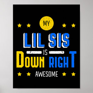M'n kleine zus is echt super Downsyndroom bewust Poster
