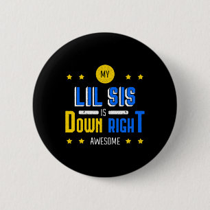 M'n kleine zus is echt super Downsyndroom bewust Ronde Button 5,7 Cm