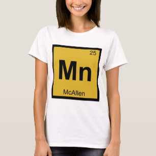 Mn - McAllen Texas Scheikunde Periodiek Systeem Sy T-shirt