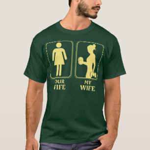 M'n vrouw weegt vrouwen af... fitnessgym. t-shirt