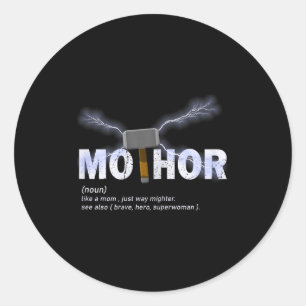 Mo-thor als moeder manier machtiger grappige moede ronde sticker