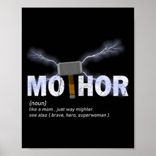 Mo-thor zoals mama gewoon veel machtiger grap Moed Poster