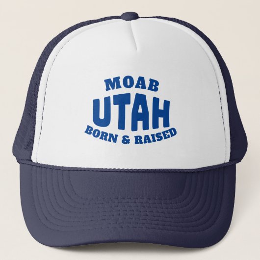 Moab Utah Born en Raised Trucker Pet (Voorkant)