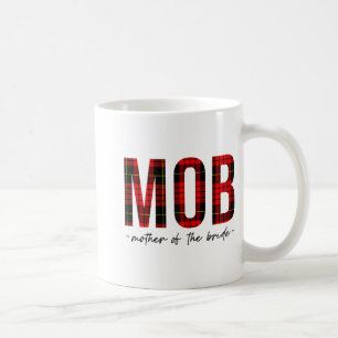 Mob Moeder Van De Bruid Trouwfeest Trouw Bruidsmei Koffiemok