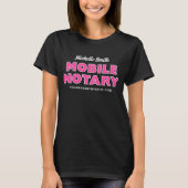 Mobiele Notaris Roze Zwart Bewerkbare Naam T-shirt (Voorkant)