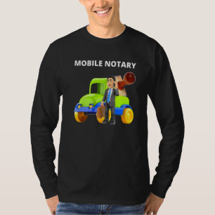 Mobiele Notarische Notarisseur voor Notaris T-shirt