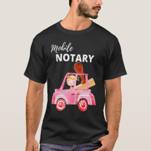 Mobiele Notarische Notarisseur voor Notaris T-shirt