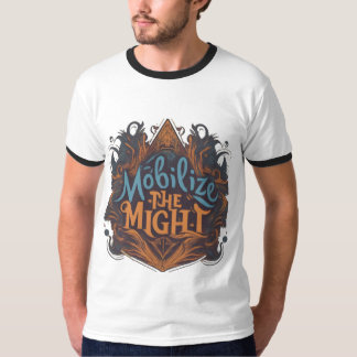 Mobiliseer de macht t-shirt