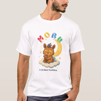 MoBu – Zelfs sterren hebben rust nodig T-shirt