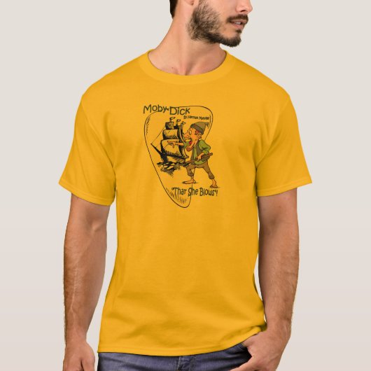 Moby-Dick ~ Whale Spotter ~ "Thar she Blows"! T-shirt (Voorkant)
