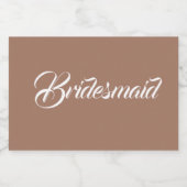 Mocha gestileerde script bruidsmeisje sparkling wijnetiket (Enkel label)