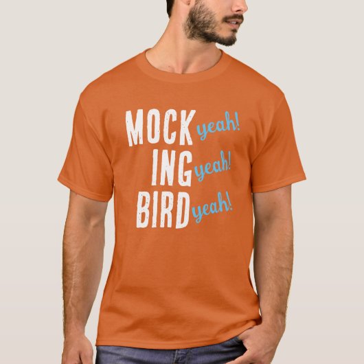 MOCK (ja!) ING (ja!) BIRD (ja!) T-Shirt (Voorkant)