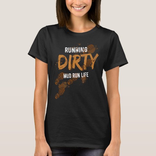 Modder Run Hindernisbaan Dirty Muddy Runner 2 T-shirt (Voorkant)