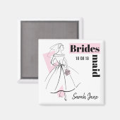 Mode Bride Roze Bridesmaid Datum Naam vierkant Magneet (Voorkant / Achterkant)