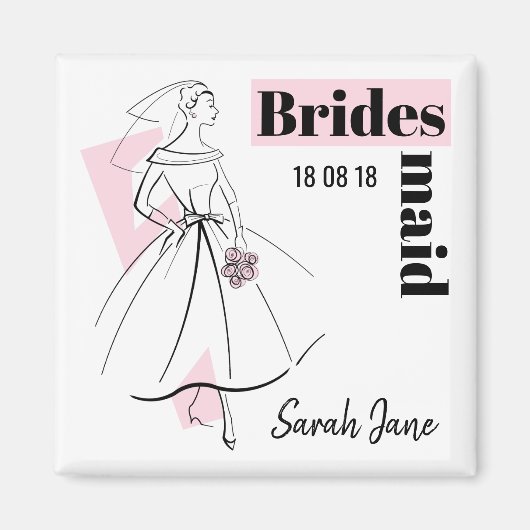 Mode Bride Roze Bridesmaid Datum Naam vierkant Magneet (Voorkant)