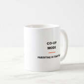 Mode Co-Op Parenting En Équipe Tasse (Devant droit)