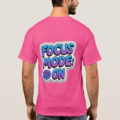 Mode Focus Sur T-shirt - Productivité Motivationne (Dos)