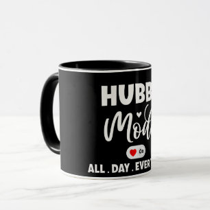 Mode Hubby moderne Toute la journée Mug chaque jou