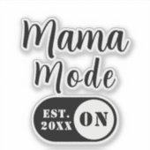 Mode Maman activé, Autocollant de l'année d'estima (Devant)