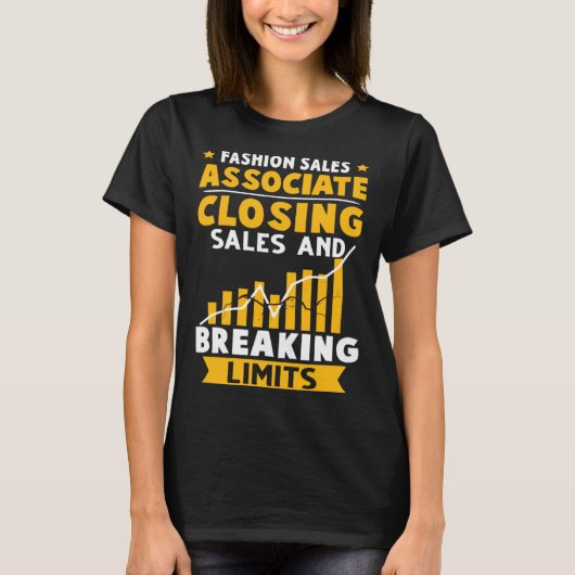 Mode Sales Associate Sluiten Sales en Breaking T-shirt (Voorkant)