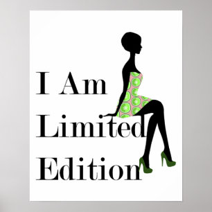 Mode Silhouette I Am Limited Edition Quote Poster