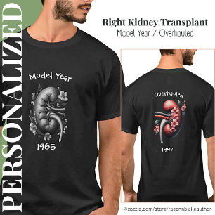 Model Jaar/ Gerenoveerd Niertransplantatie T-shirt