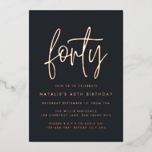 Modern 40e verjaardag stijlvol elegant script folie uitnodiging