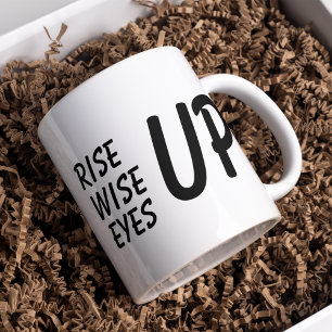 Modern Black Rise Wise Eyes Up Quote Mok