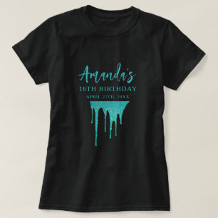 Modern Blauwgroen Glitter Drips Sweet 16 Verjaarda T-shirt